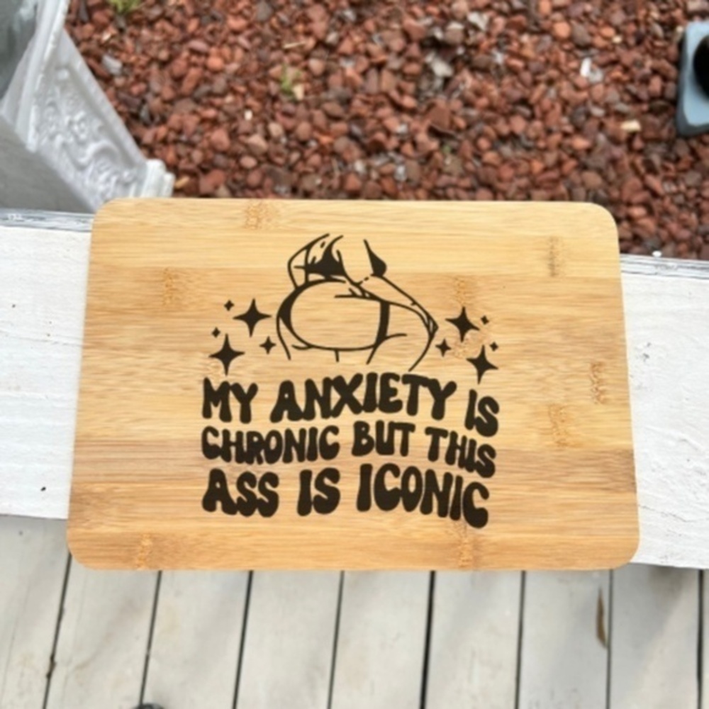 Chronic Anxiety Bamboo Cutting Board